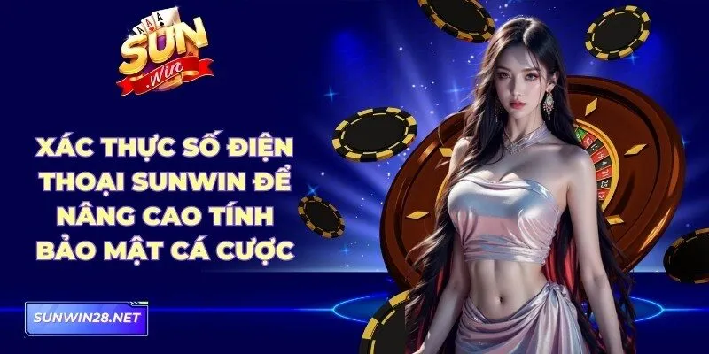 Sunwin duroherrajes | Sun Win Trang Chủ Chính Thức - Tải App Nhận 88k 19 Sunwin Xác thực số điện thoại Sunwin để nâng cao tính bảo mật cá cược